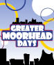 Greater Moorhead Days is back!